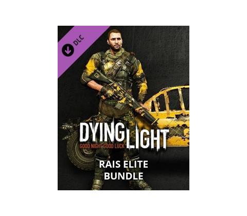 Dying Light: Rais Elite Bundle