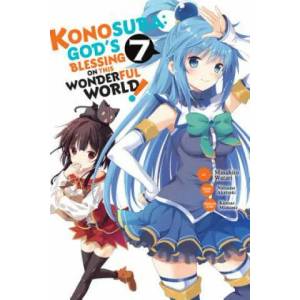 Konosuba: God's Blessing on This Wonderful World! , Vol. 7 (ISBN: 9781975328092)