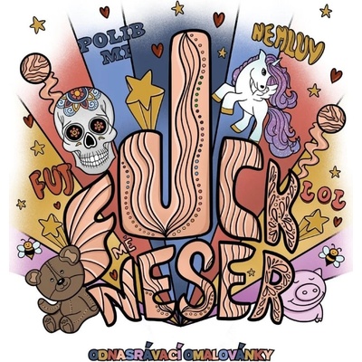 FUCK MĚ NESER odnasrávací omalovánky – Zboží Dáma