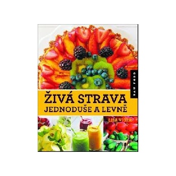 Živá strava jednoduše a levně