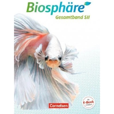 Biosphäre Sekundarstufe II - 2.0 - Allgemeine Ausgabe. Gesamtband - Schülerbuch | Christian Gröne, Daniela Jatzwauk, Birgit Krämer, Hansjörg Küster, Delia Nixdorf