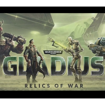 Warhammer 40000: Gladius - Relics of War