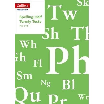 Year 5/P6 Spelling Half Termly Tests - (Dowdall Clare)