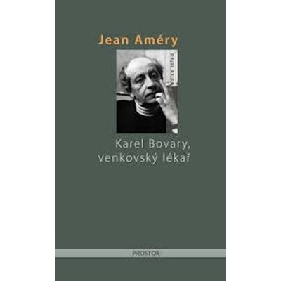 Karel Bovary, venkovský lékař - Jean Améry