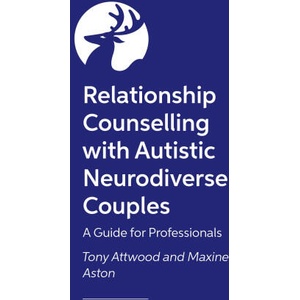 Relationship Counselling with Autistic Neurodiverse Couples | Tony Attwood (2025)