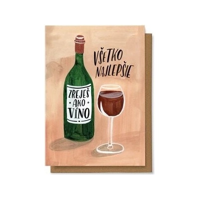 Všetko najlepšie zreješ ako víno