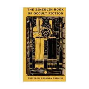 Zinzolin Book of Occult Fiction | Florence Farr, Brendan Connell (ISBN: 9781645250982)