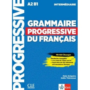 Grammaire progressive du français - Niveau intermédiaire - Deutsche Ausgabe | Maïa Grégoire, Odile Thievenaz (ISBN: 9783125300415)