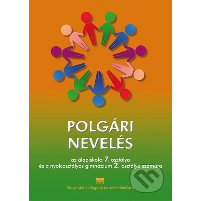 Občianska náuka pre 7. ročník ZŠ a 2. ročník gymnázia s osemročným štúdiom s VJM - A. Drozdíková