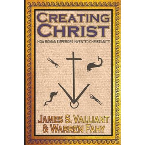 Creating Christ | JAMES S. VALLIANT (ISBN: 9781949914610)