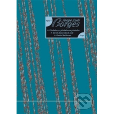 Osobní knihovna, Devět dantovských esejů, Předmluvy s předmluvou předmluv. Spisy V. - Jorge Luis Borges