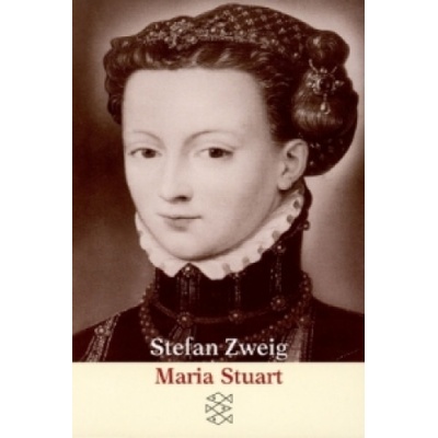 Maria Stuart | Stefan Zweig, Knut Beck