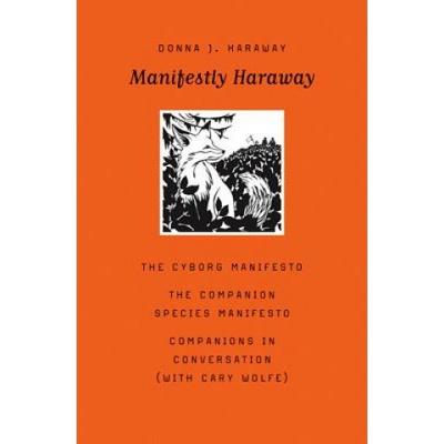 Manifestly Haraway Haraway Donna J.