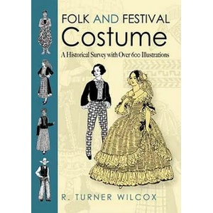 Folk and Festival Costume | R Turner Wilcox (2011)