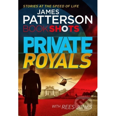 Private Royals: BookShots - A Private Thriller- rivate Royal