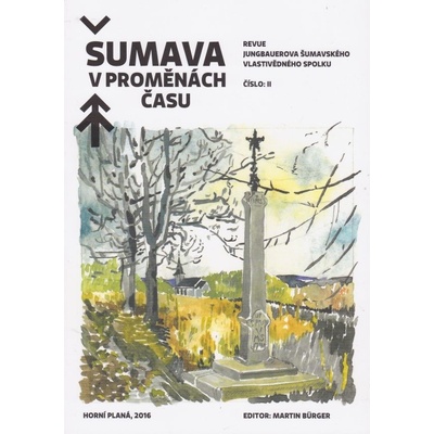 Šumava v proměnách času II.