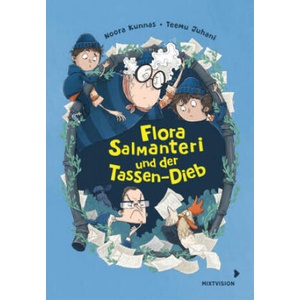 Flora Salmanteri und der Tassen-Dieb Band 2 | Teemu Juhani (ISBN: 9783958541856)