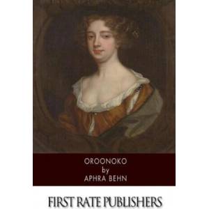 Oroonoko | Aphra Behn (ISBN: 9781499390919)
