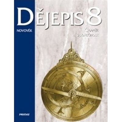 Dějepis 8 Novověk Člověk a společnost