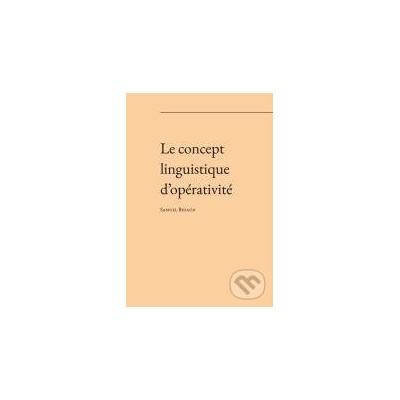 Le concept linguistique d’opérativité - Samuel Bidaud