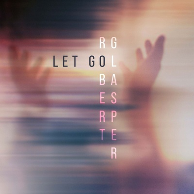 Robert Glasper - Let Go (Gatefold Sleeve) (2 LP) (0888072741171)