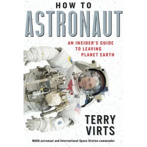 How to Astronaut | Terry Virts (ISBN: 9781523509614)