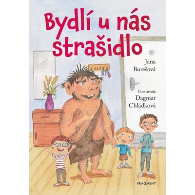 Bydlí u nás strašidlo - Jana Burešová, Dagmar Chládková ilustrátor