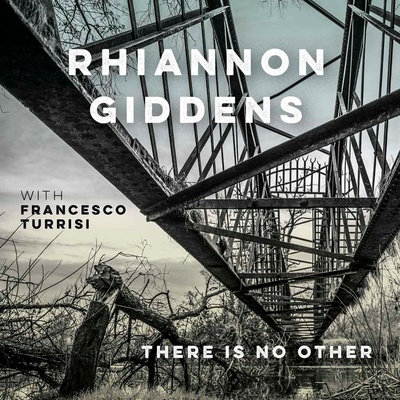 Rhiannon Giddens - there is no Other - with Francesco Turrisi