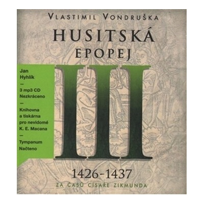 Husitská epopej III. - Za časů císaře Zikmunda Vlastimil Vondruška CZ