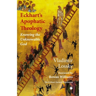 Eckhart's Apophatic Theology | Vladimir Lossky, Monk Sophrony, Jonathan Sutton