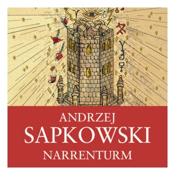 Narrenturm - Husitská trilogie 1 - Andrzej Sapkowski
