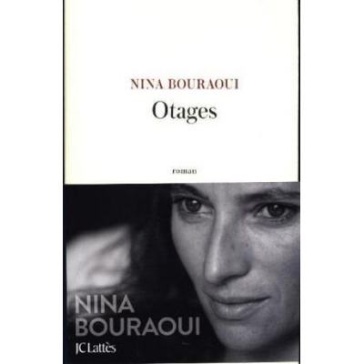 Otages | Nina Bouraoui