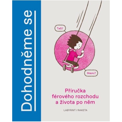 Dohodněme se - Příručka férového rozchodu a života po něm - Jana H. Hoffstädter