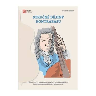Stručné dějiny kontrabasu - Eva Šašinková