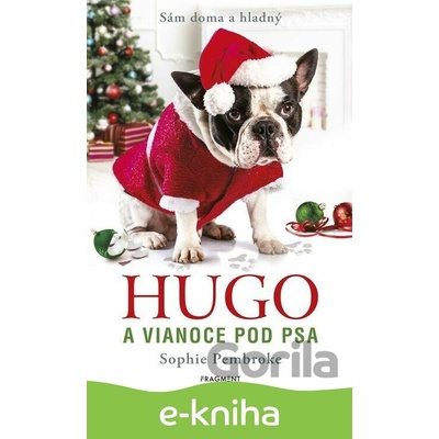 Hugo a Vianoce pod psa - Sophie Pembroke