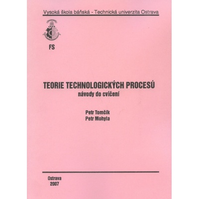 Teorie technologických procesů - Petr Mohyla
