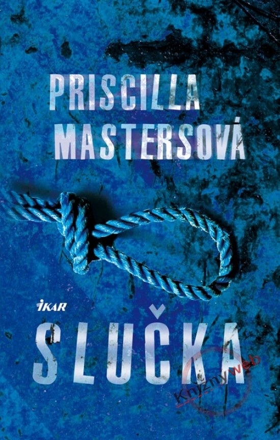 Slučka - Priscilla Mastersová