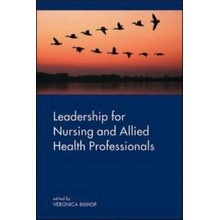 Leadership for Nursing and Allied Healt - V. Bishop