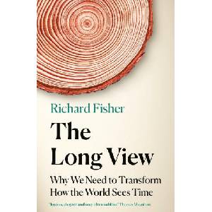 THE LONG VIEW | Richard Fisher (ISBN: 9781472285256)