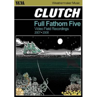 Clutch: Full Fathom Five DVD