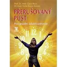 Přerušovaný půst - Proč prázdný žaludek uzdravuje - Heike Buess-Kovács