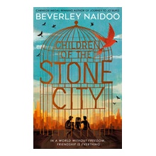 Children of the Stone City Naidoo Beverley