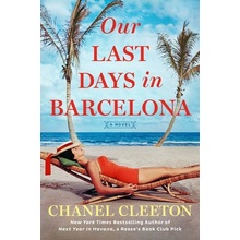 Our Last Days in Barcelona - Chanel Cleeton