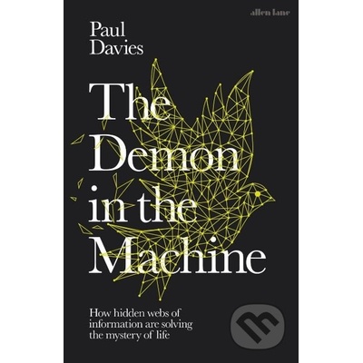 The Demon in the Machine - Paul Davies