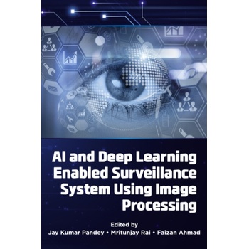 AI and Deep Learning Enabled Surveillance System Using Image Processing ...