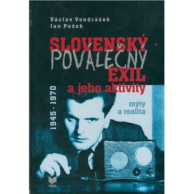 Slovenský poválečný exil a jeho aktivity 1945 - 1970