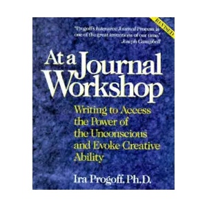 At a Journal Workshop | Ira Progoff (ISBN: 9780874776386)
