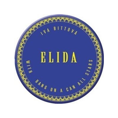 BITTOVA IVA & BANG ON A CAN: ELIDA CD