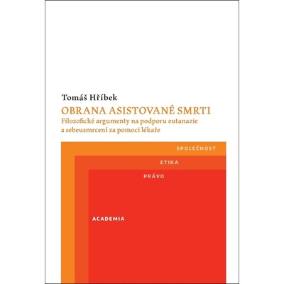 Hříbek, Tomáš - Obrana asistované smrti