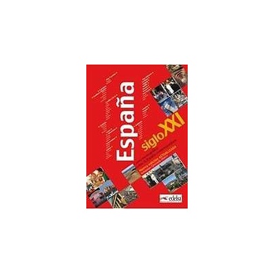 LA ESPANA DEL SIGLO XX - ARMENTEROS, J. C.
